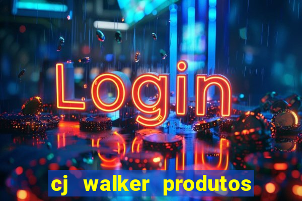 cj walker produtos onde comprar